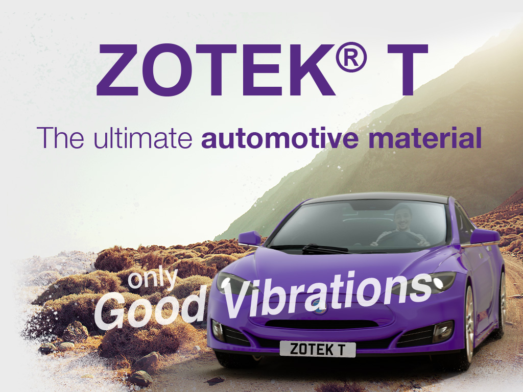ZOTEK T - The ultimate automotive material